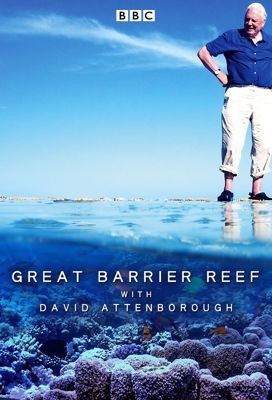Большой барьерный риф с Дэвидом Аттенборо 1 сезон (2016)